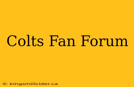 Colts Fan Forum