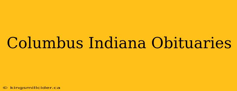 Columbus Indiana Obituaries