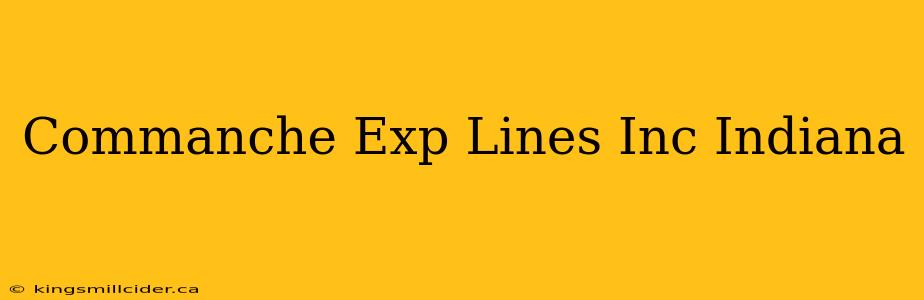 Commanche Exp Lines Inc Indiana