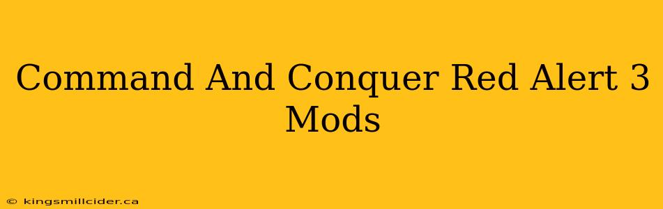 Command And Conquer Red Alert 3 Mods