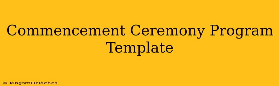 Commencement Ceremony Program Template