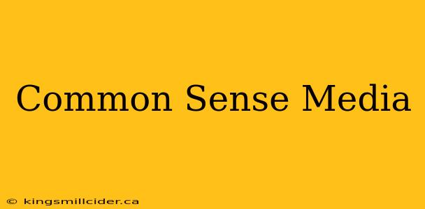 Common Sense Media