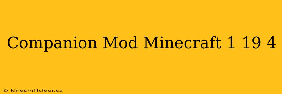 Companion Mod Minecraft 1 19 4