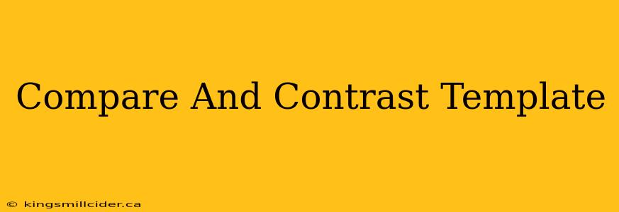 Compare And Contrast Template