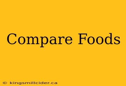 Compare Foods