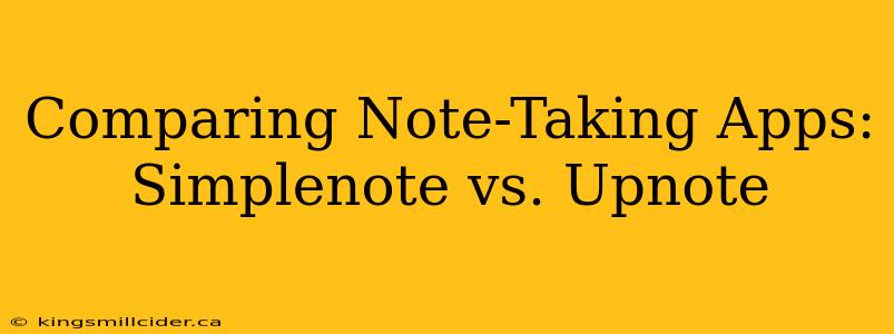Comparing Note-Taking Apps: Simplenote vs. Upnote
