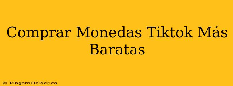 Comprar Monedas Tiktok Más Baratas