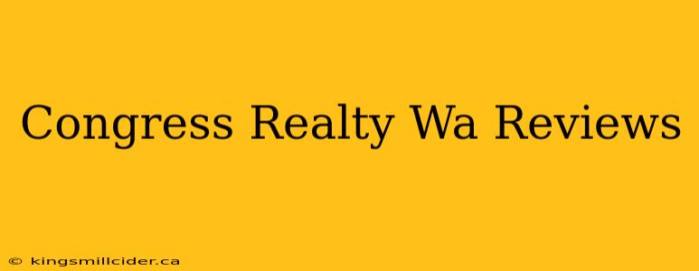 Congress Realty Wa Reviews