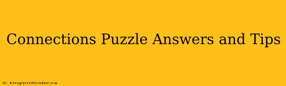 Connections Puzzle Answers and Tips