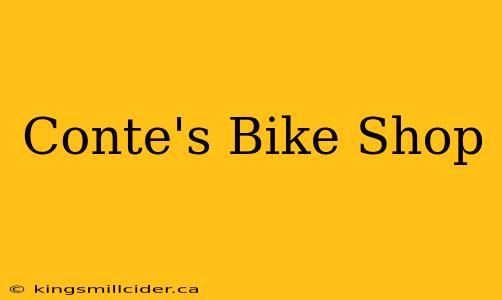 Conte's Bike Shop