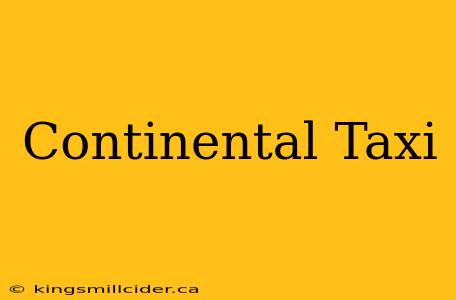 Continental Taxi