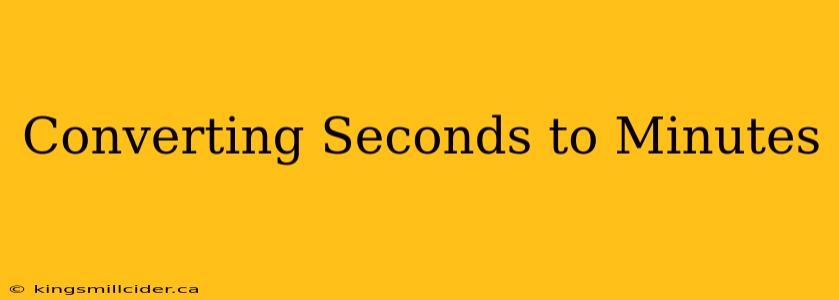 Converting Seconds to Minutes