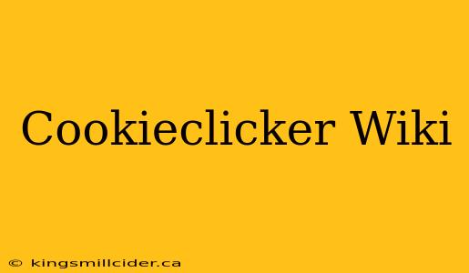 Cookieclicker Wiki