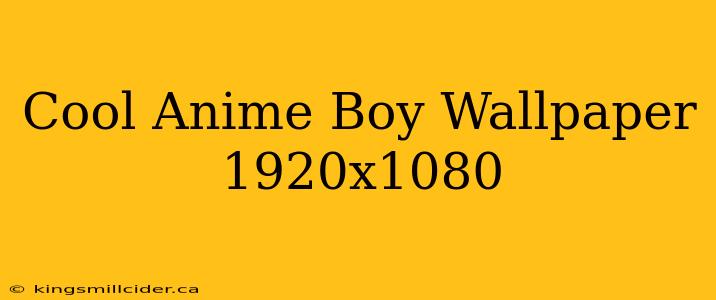 Cool Anime Boy Wallpaper 1920x1080