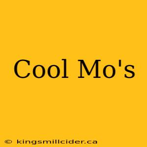 Cool Mo's