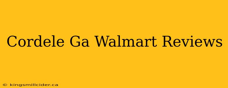 Cordele Ga Walmart Reviews