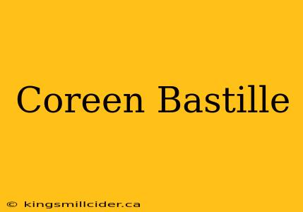 Coreen Bastille