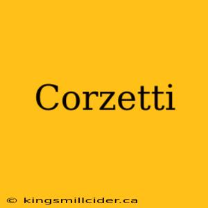 Corzetti