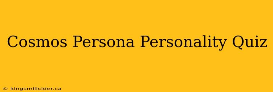 Cosmos Persona Personality Quiz