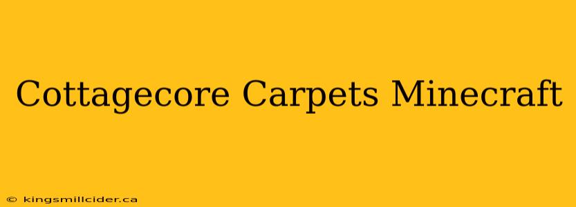 Cottagecore Carpets Minecraft