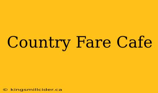 Country Fare Cafe