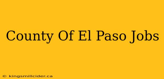 County Of El Paso Jobs