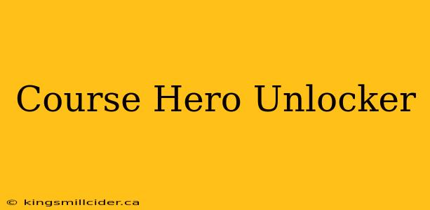 Course Hero Unlocker