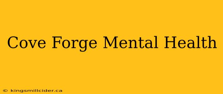 Cove Forge Mental Health