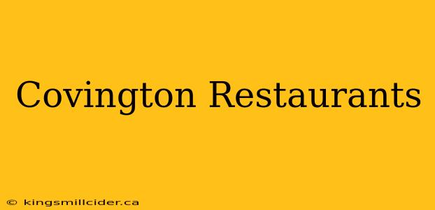 Covington Restaurants