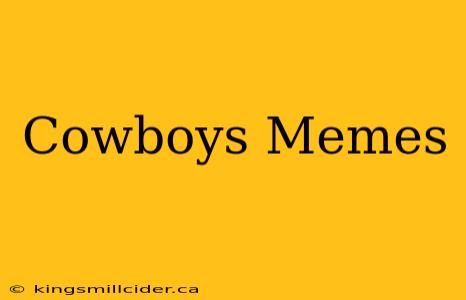 Cowboys Memes