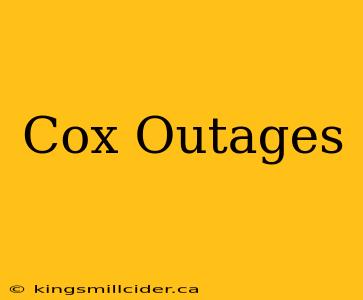 Cox Outages