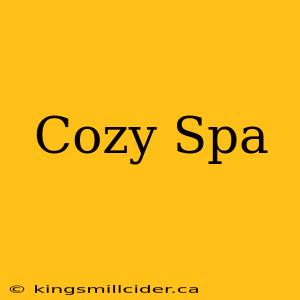 Cozy Spa