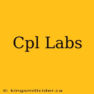 Cpl Labs