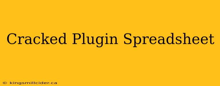 Cracked Plugin Spreadsheet