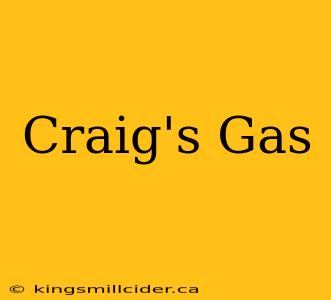 Craig's Gas