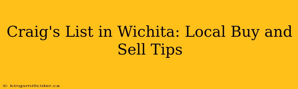 Craig's List in Wichita: Local Buy and Sell Tips