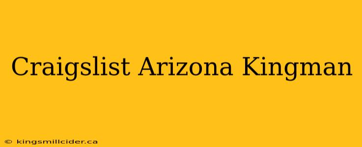 Craigslist Arizona Kingman