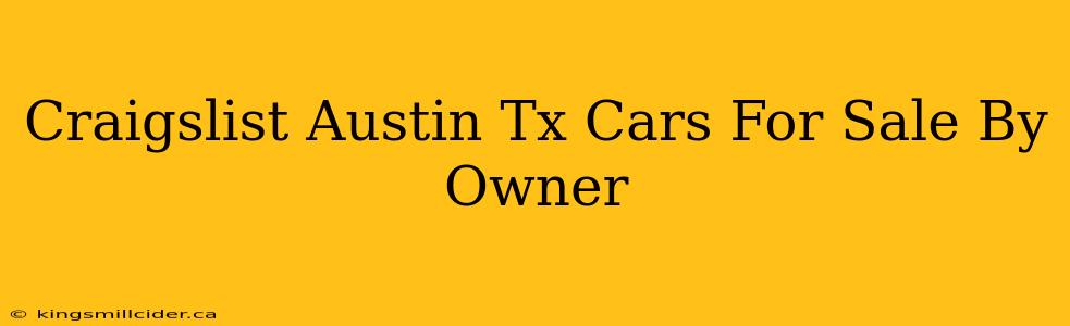 Craigslist Austin Tx Cars For Sale By Owner