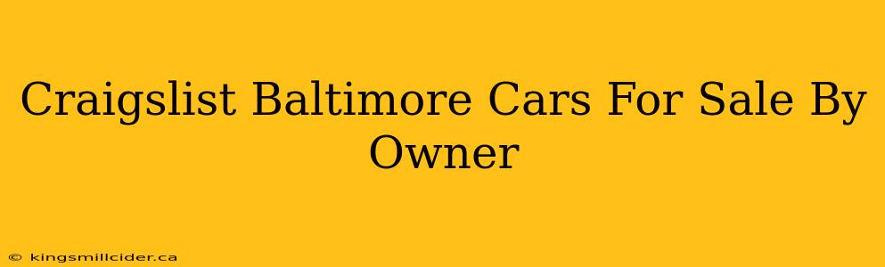 Craigslist Baltimore Cars For Sale By Owner