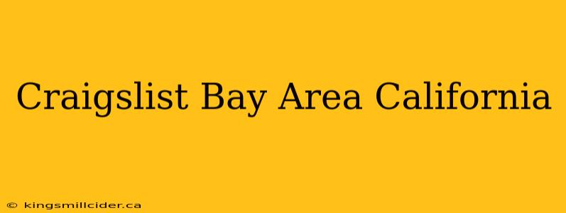 Craigslist Bay Area California