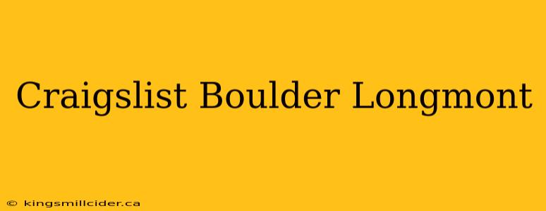 Craigslist Boulder Longmont