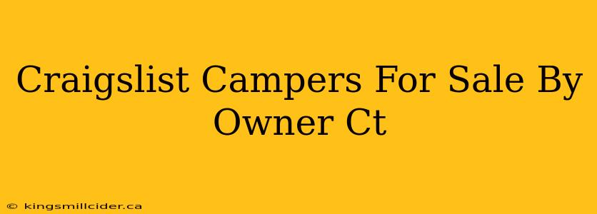 Craigslist Campers For Sale By Owner Ct