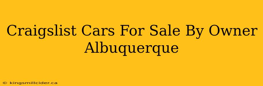 Craigslist Cars For Sale By Owner Albuquerque