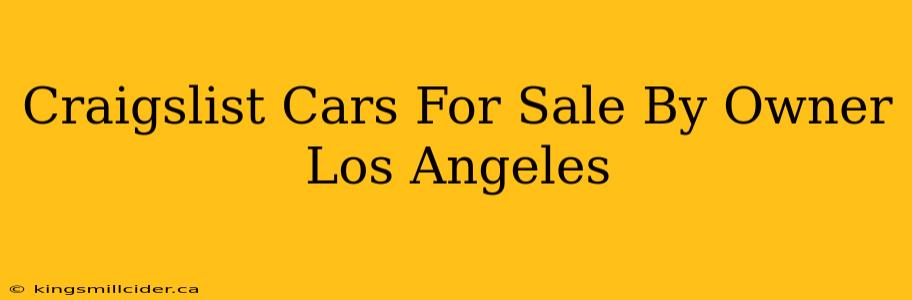 Craigslist Cars For Sale By Owner Los Angeles