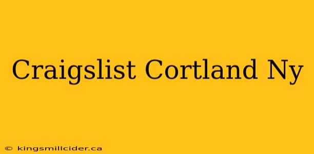 Craigslist Cortland Ny