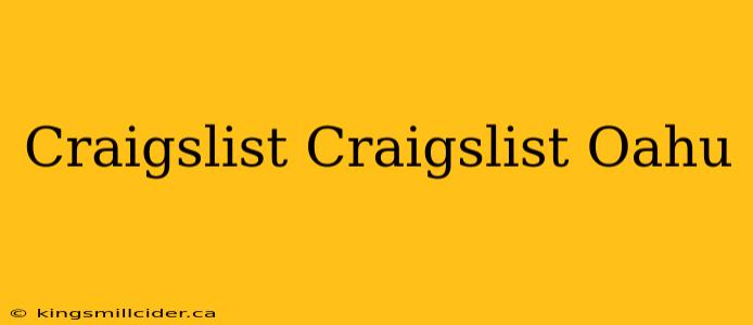 Craigslist Craigslist Oahu