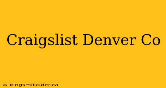 Craigslist Denver Co