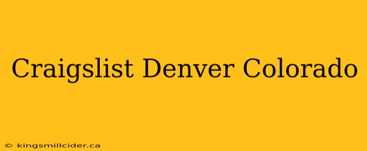 Craigslist Denver Colorado