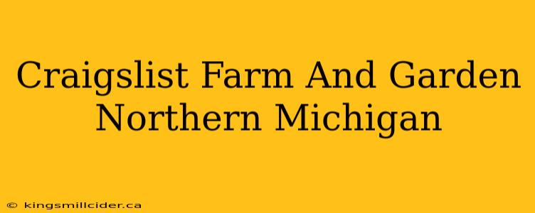 Craigslist Farm And Garden Northern Michigan