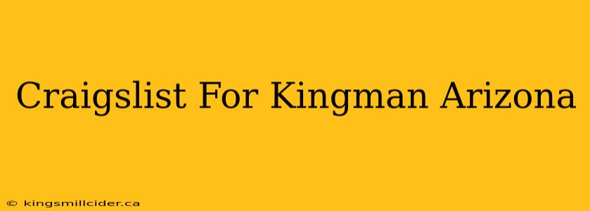 Craigslist For Kingman Arizona